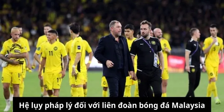 Nguy cơ kỷ luật quốc tế treo lơ lửng trên bóng đá Malaysia